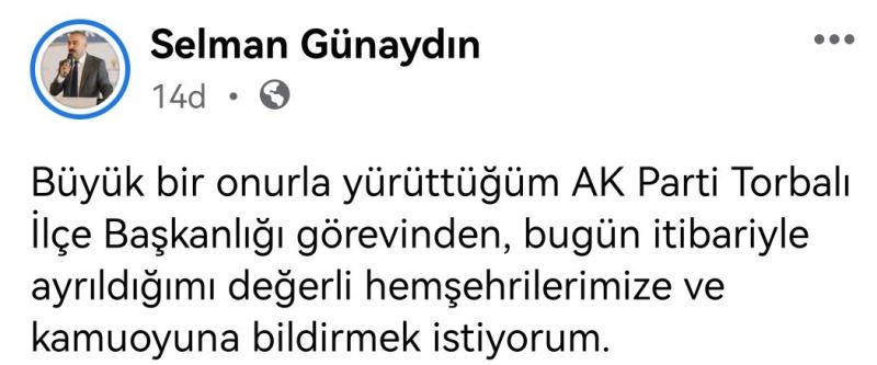 AK Parti Torbalı İlçe Başkanı Günaydın istifa etti
