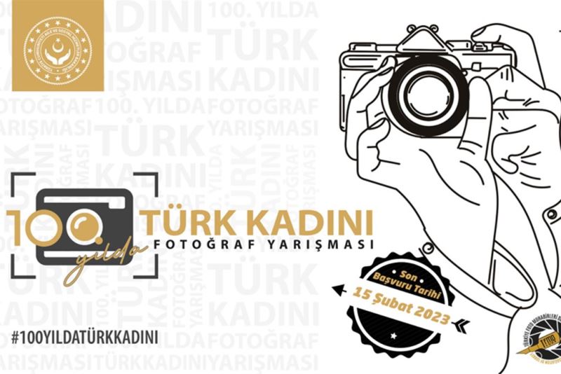 Bakanlıktan 100’üncü Yıla Özel “Türk Kadını” Fotoğraf Yarışması