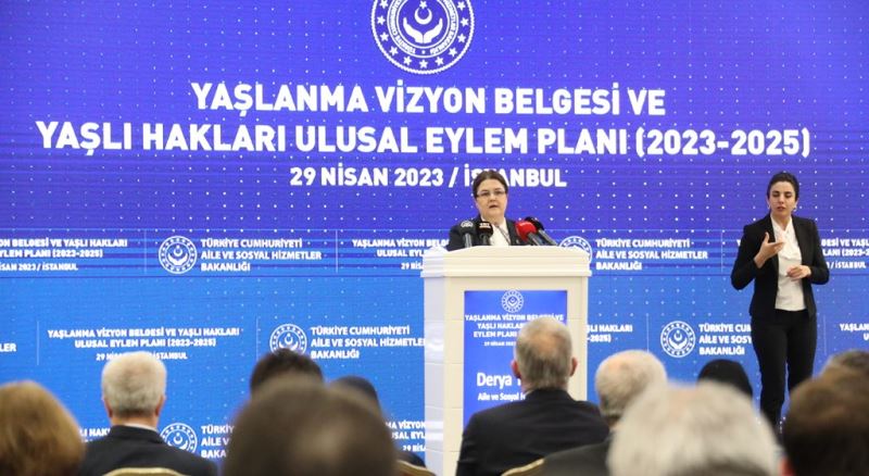 Bakanımız Derya Yanık Yaşlanma Vizyon Belgesi ve Yaşlı Hakları Ulusal Eylem Planı