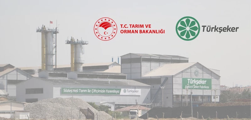 TARIM VE ORMAN BAKANLIĞININ İLGİLİ KURULUŞU TÜRKŞEKER,  613 GEÇİCİ İŞÇİ ALACAK